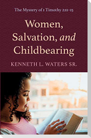 Women, Salvation, and Childbearing