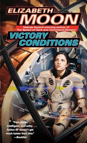 Moon, Elizabeth. Victory Conditions. Random House, 2009.