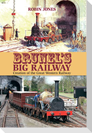 Brunel's Big Railway