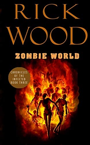 Wood, Rick. Zombie World. Blood Splatter Press, 2021.