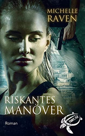 Raven, Michelle. Riskantes Manöver. Books on Demand, 2019.