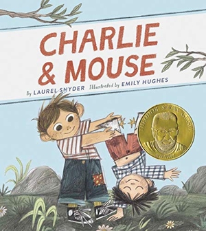 Snyder, Laurel. Charlie & Mouse - Book 1. Chronicle Books, 2019.