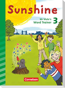 Sunshine 3. Schuljahr. Mr Mole's word trainer. Zur Allgemeine Ausgabe und Bayern