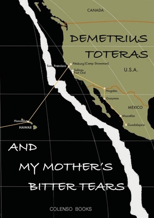Toteras, Demetrius / Tbd. And my mother's bitter tears. Colenso Books, 2022.