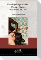 El embajador parnasiano : poesía y pintura en Antonio de Zayas