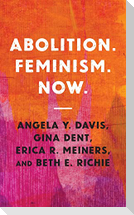 Abolition. Feminism. Now.