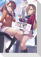 Classroom of the Elite: Year 2 (Light Novel) Vol. 05