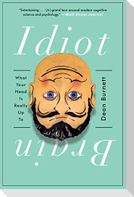 Idiot Brain