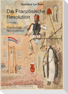 Die Französische Revolution und die Psychologie der Revolutionen