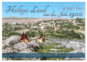 Heiliges Land um das Jahr 1900 - Fotos neu restauriert und koloriert (Tischkalender 2024 DIN A5 quer), CALVENDO Monatskalender