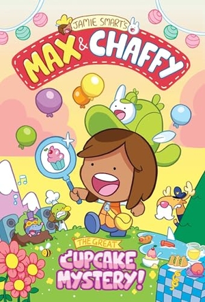 Smart, Jamie. Max and Chaffy - The Great Cupcake Mystery. Faber & Faber IWUK, 2023.