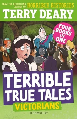 Deary, Terry. Terrible True Tales - Victorians. Bloomsbury Publishing plc, 2026.