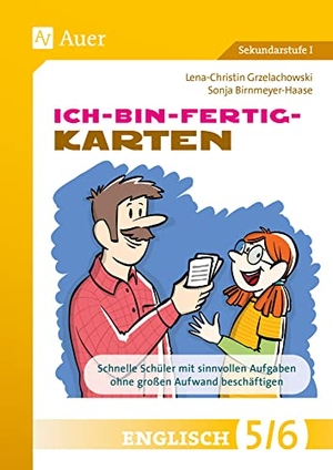 Birnmeyer-Haase, Sonja / Lena-Christin Grzelachowski. Ich-bin-fertig-Karten Englisch Klassen 5-6 - Schnelle Schüler*innen mit sinnvollen Aufgaben ohne großen Aufwand beschäftigen. Auer Verlag i.d.AAP LW, 2024.