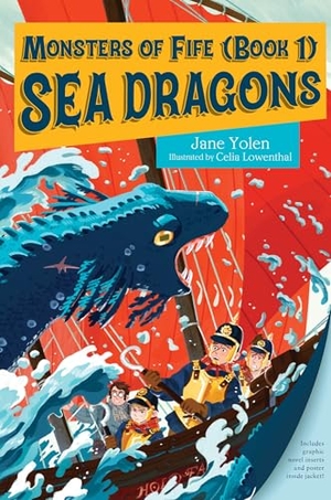 Yolen, Jane. Monsters of Fife: Sea Dragons. Charlesbridge Publishing, 2025.