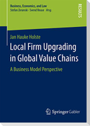 Local Firm Upgrading in Global Value Chains