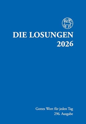 Brüdergemeine, Herrnhuter (Hrsg.). Losungen Deutschland 2026 / Die Losungen 2026 - Normalausgabe Deutschland. Reinhardt Friedrich Verla, 2025.