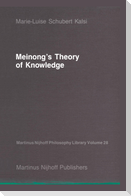 Meinong¿s Theory of Knowledge