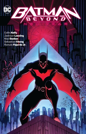 Kelly, Collin / Jackson Lanzing. Batman Beyond: Neo-Year. DC Comics, 2023.
