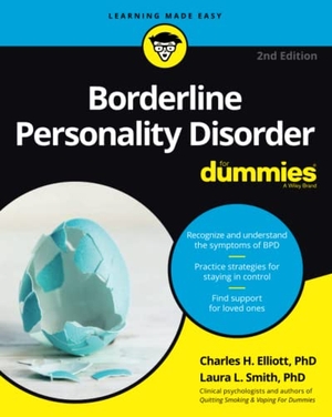 Elliott, Charles H. / Laura L. Smith. Borderline Personality Disorder For Dummies. John Wiley & Sons Inc, 2020.