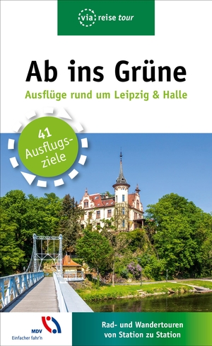 Lachmann, Harald. Ab ins Grüne - Ausflüge rund um Leipzig. Viareise Vlg. K. Scheddel, 2019.