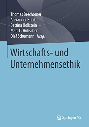 Beschorner, Thomas / Alexander Brink et al (Hrsg.). Wirtschafts- und Unternehmensethik. Springer Fachmedien Wiesbaden, 2020.