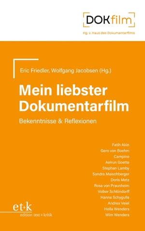 Friedler, Eric / Wolfgang Jacobsen (Hrsg.). Mein liebster Dokumentarfilm - Bekenntnisse & Reflexionen. Edition Text + Kritik, 2026.