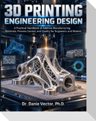 3D Printing Engineering Design