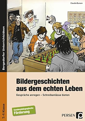 Bunsen, Claudia. Bildergeschichten aus dem echten Leben - Gespräche anregen - Schreibanlässe bieten. Persen Verlag i.d. AAP, 2018.