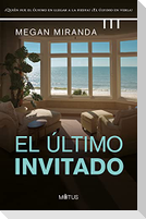 El último invitado : ¿quién fue el último en llegar a la fiesta? ¿quién fue el último en verla?