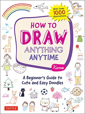 Kamo. How to Draw Anything Anytime - A Beginner's Guide to Cute and Easy Doodles (over 1,000 illustrations). Tuttle Publishing, 2021.