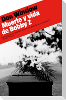 Muerte y vida de Bobby Z