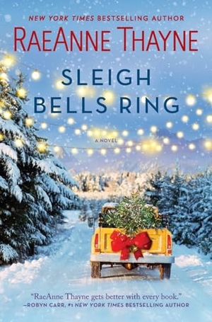 Thayne, Raeanne. SLEIGH BELLS RING. HQN BOOKS, 2023.