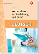 Vorbereiten auf Ausbildung und Beruf