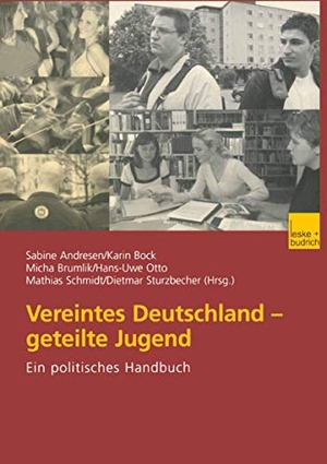 Andresen, Sabine / Karin Bock et al (Hrsg.). Vereintes Deutschland ¿ geteilte Jugend - Ein politisches Handbuch. VS Verlag für Sozialwissenschaften, 2003.