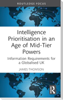 Intelligence Prioritisation in an Age of Mid-Tier Powers