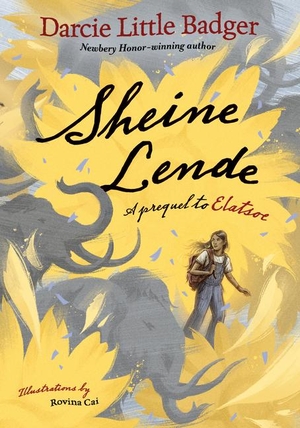 Badger, Darcie Little. Sheine Lende - A Prequel to Elatsoe. Gale, a Cengage Group, 2024.