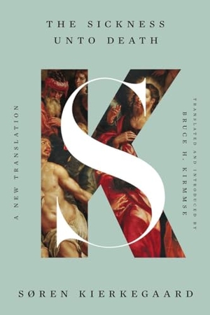 Kierkegaard, Søren. The Sickness Unto Death - A New Translation. W W Norton & Co Ltd, 2024.