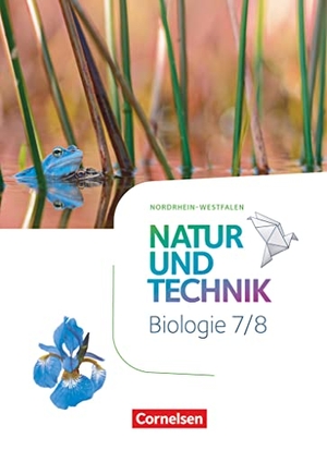 Austenfeld, Ulrike / Kastaun, Marit et al. Natur und Technik 7./8. Schuljahr - Biologie - Nordrhein-Westfalen - Schülerbuch. Cornelsen Verlag GmbH, 2021.