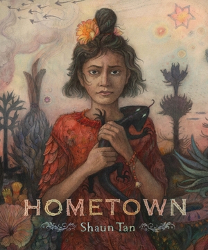 Tan, Shaun. Hometown. Levine Querido, 2026.