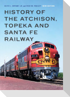 History of the Atchison, Topeka and Santa Fe Railway