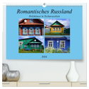 Romantisches Russland - Holzhäuser in Tschuwaschien (hochwertiger Premium Wandkalender 2024 DIN A2 quer), Kunstdruck in Hochglanz