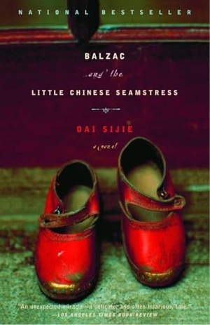 Sijie, Dai. Balzac and the Little Chinese Seamstress. Knopf Doubleday Publishing Group, 2002.