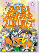 Drei aus der Zukunft 2