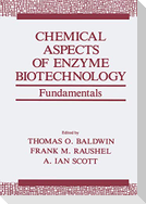 Chemical Aspects of Enzyme Biotechnology