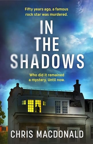 Macdonald, Chris. In The Shadows. Penguin Books Ltd, 2026.