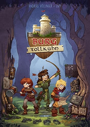 Völlinger, Andreas. Burg Tollkühn - Band 1. Baumhaus Verlag GmbH, 2019.