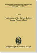 Fractionation of the Carbon Isotopes During Photosynthesis