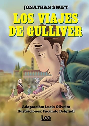 Swift, Jonathan. Los Viajes de Gulliver. Ediciones Lea, 2022.