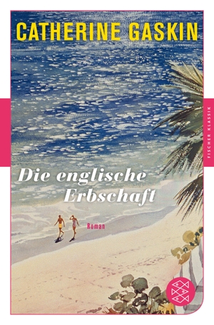 Catherine Gaskin / Karin S. Krausskopf. Die englische Erbschaft - Roman. FISCHER Taschenbuch, 2018.