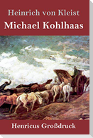Michael Kohlhaas (Großdruck)